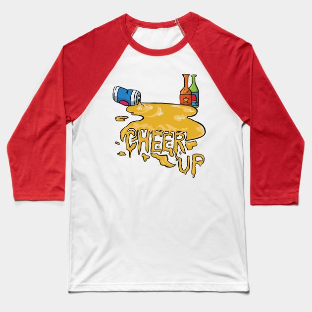 Cheer Up Baseball T-Shirt by Dylan